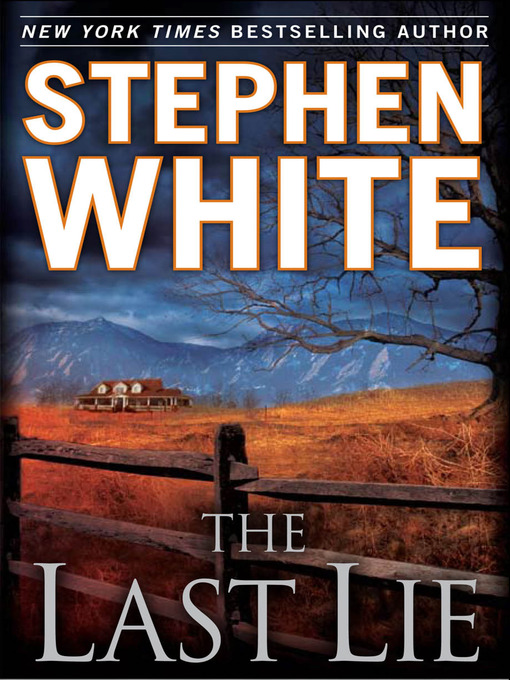 Title details for The Last Lie by Stephen White - Wait list